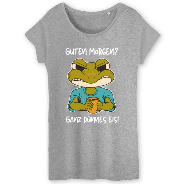 Papero T-SHIRT - BIO- Frog Guten Morgen dünnes Eis - Damen Letzte 3 Tage